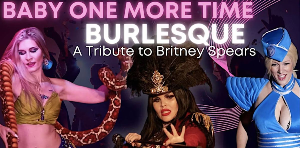 Baby One More Time Burlesque, a Tribute to Britney Spears, 16 August | Event in Palm Springs | AllEvents