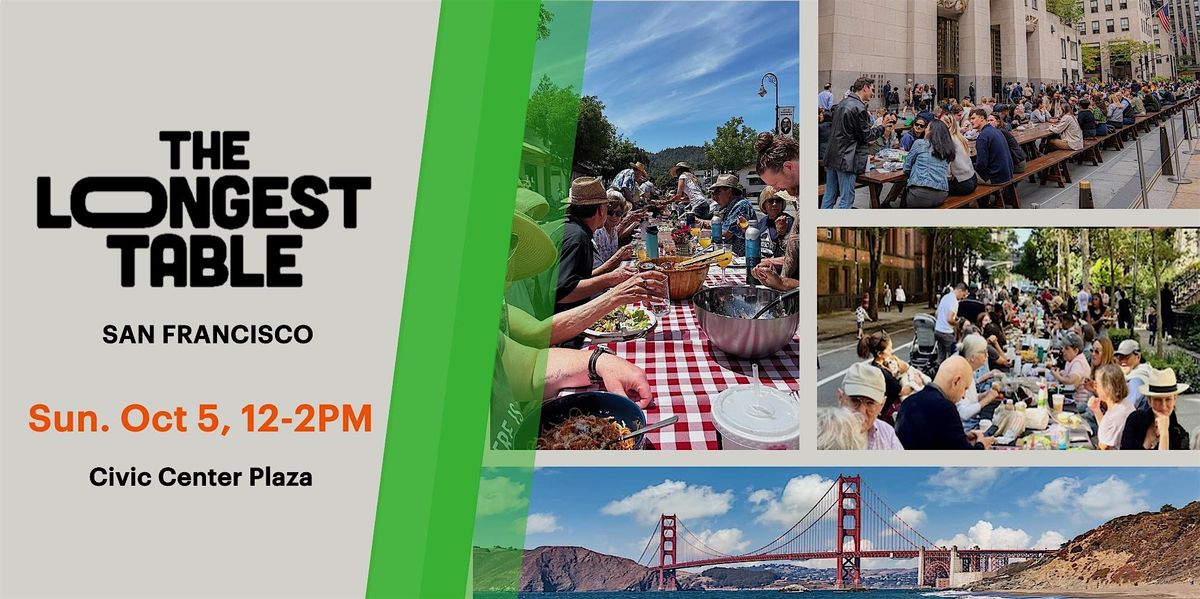 The Longest Table                                             San Francisco, 5 October | Event in San Francisco