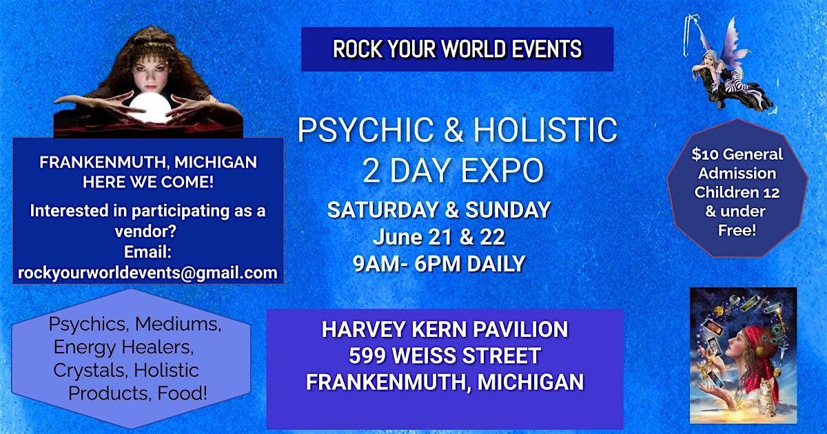 Psychic & Holistic 2 Day Expo in Frankenmuth!, 21 June | Event in Frankenmuth | AllEvents