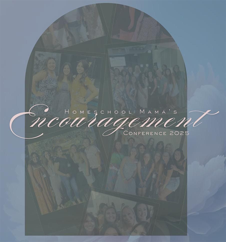 RM’s Annual Homeschool Mama's Encouragement Conference 2025, 16 August | Event in Rancho Cucamonga | AllEvents
