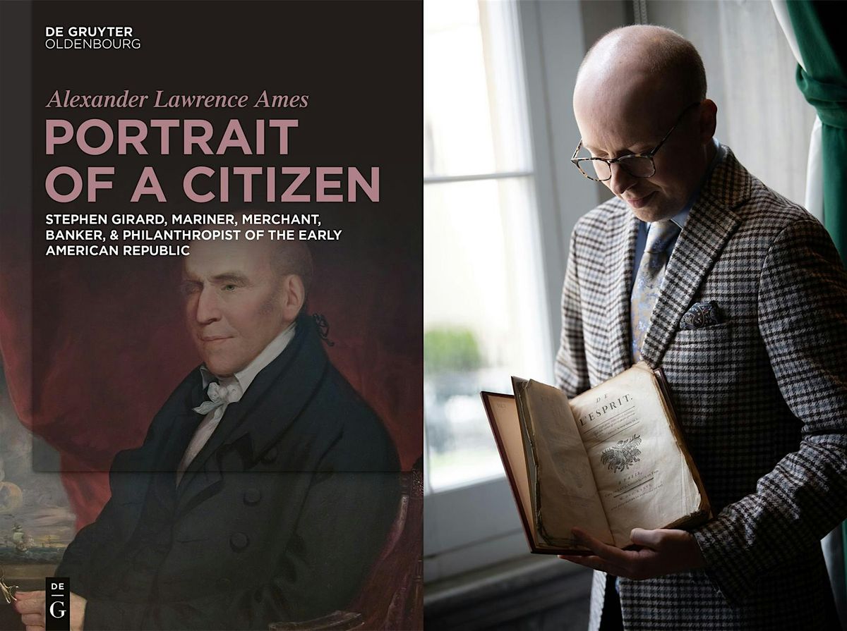 Stephen Girard Book Launch with Dr. Alexander L. Ames, 5 June | Event in Philadelphia | AllEvents