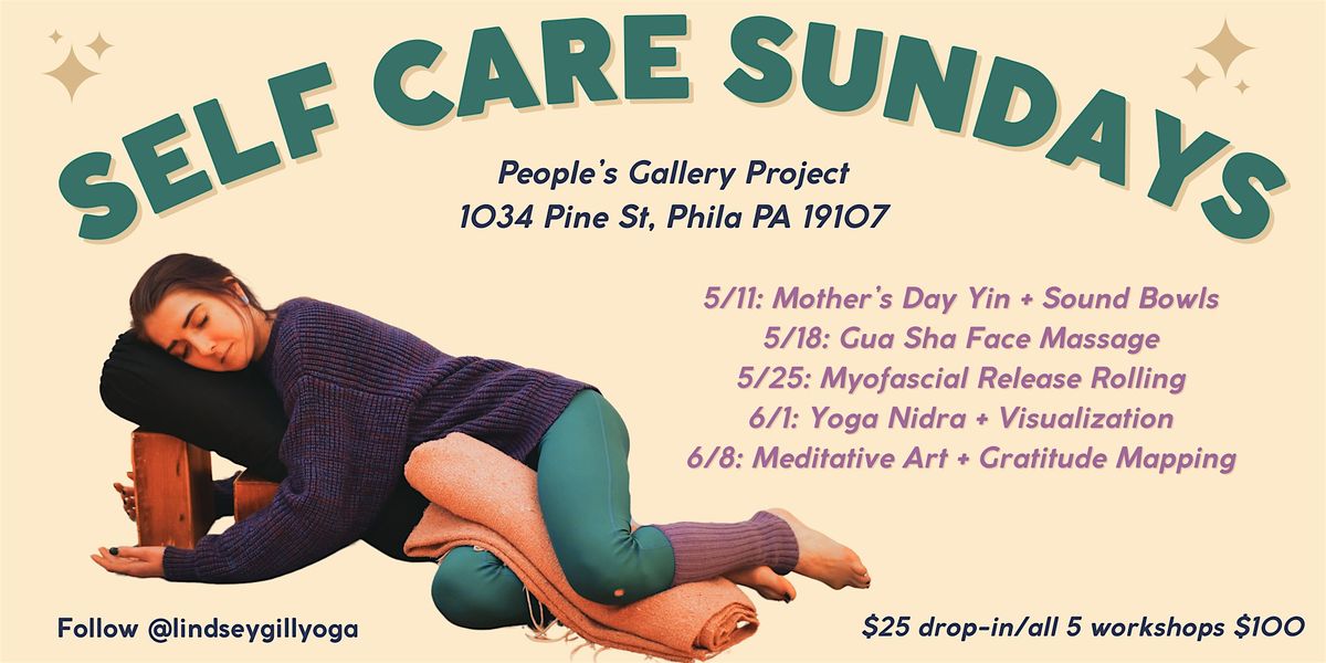 Self Care Sundays @ People's Gallery Project, 11 May | Event in Philadelphia | AllEvents