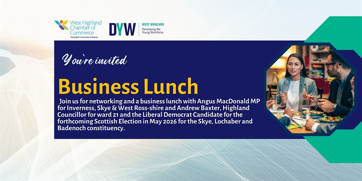 Networking & Business Lunch with Angus MacDonald MP and Andrew Baxter, 14 November | Event in Portree