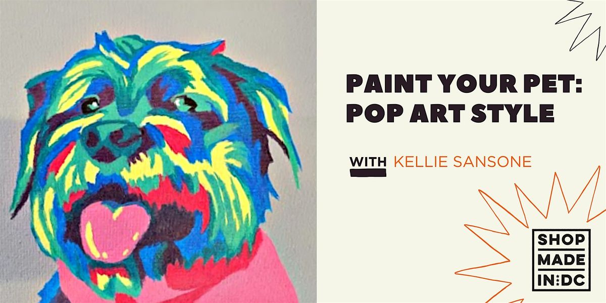 Paint Your Pet: Pop Art Style w/ Kellie Sansone, 24 August | Event in Washington | AllEvents