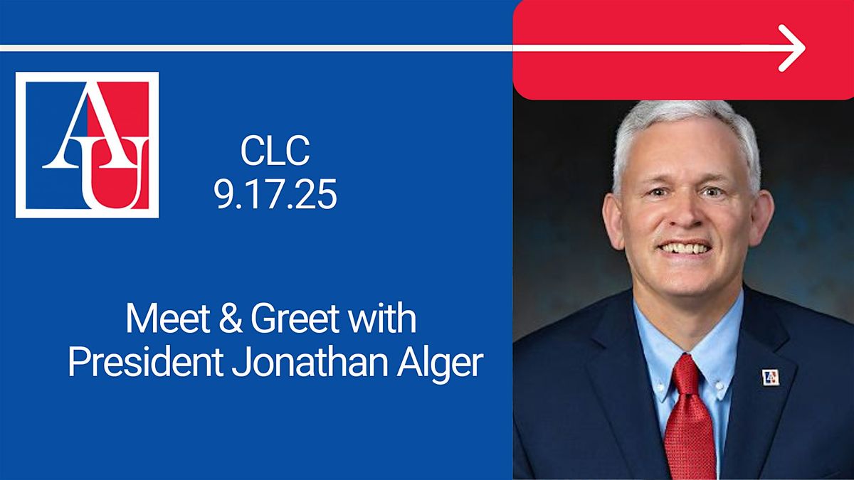 CLC Community Meet and Greet with AU President Jonathan Alger, 17 September | Event in Washington | AllEvents