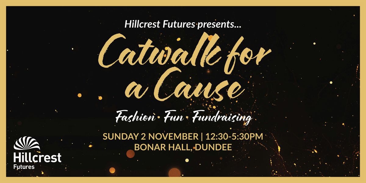 Hillcrest Futures Catwalk for a  Cause 2025, 2 November | Event in Dundee | AllEvents