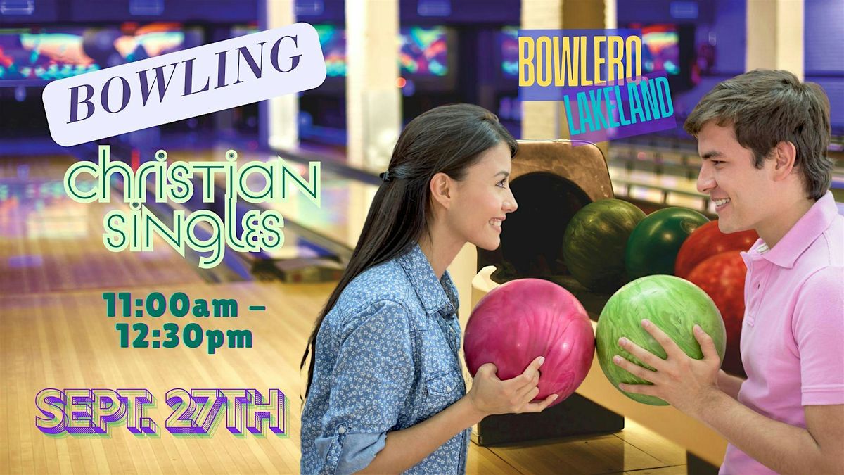 Christian Singles Mixer - Bowling @ Bowlero Lakeland (Ages 26-38), 27 September | Event in Lakeland | AllEvents