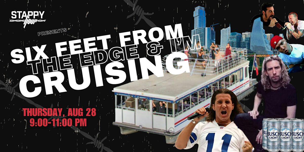 Six Feet From The Edge And I'm Cruising, 28 August | Event in Austin | AllEvents