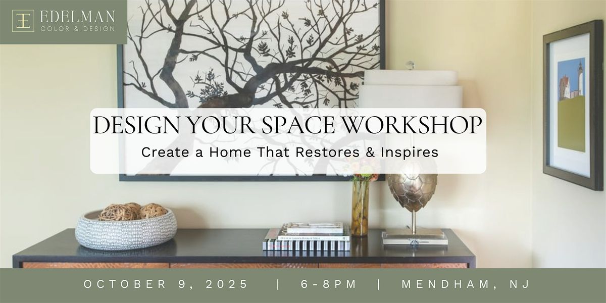 Design Your Space Workshop — Create a Home That Restores & Inspires, 9 October | Event in Mendham | AllEvents