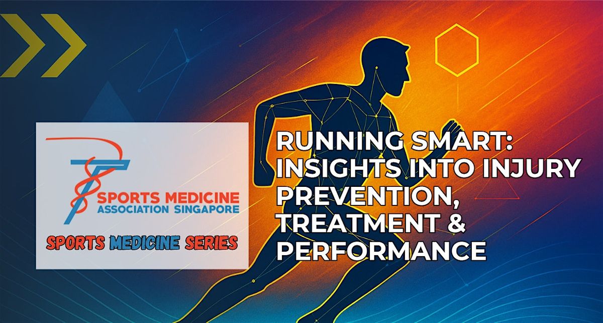 Running Smart: Insights Into Injury  Prevention, Treatment & Performance, 15 November | Event in Singapore