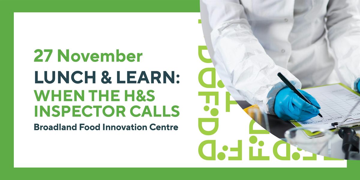 Lunch & Learn: When The H&S Inspector Calls, 27 November | Event in Norwich | AllEvents