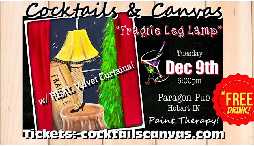 "Fragile! The Leg Lamp" Christmas Cocktails&Canvas Paint and Sip Art Event, 9 December | AllEvents