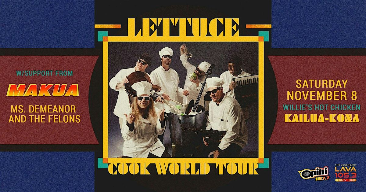 LETTUCE with MAKUA in KONA, 8 November | Event in Kailua-Kona | AllEvents