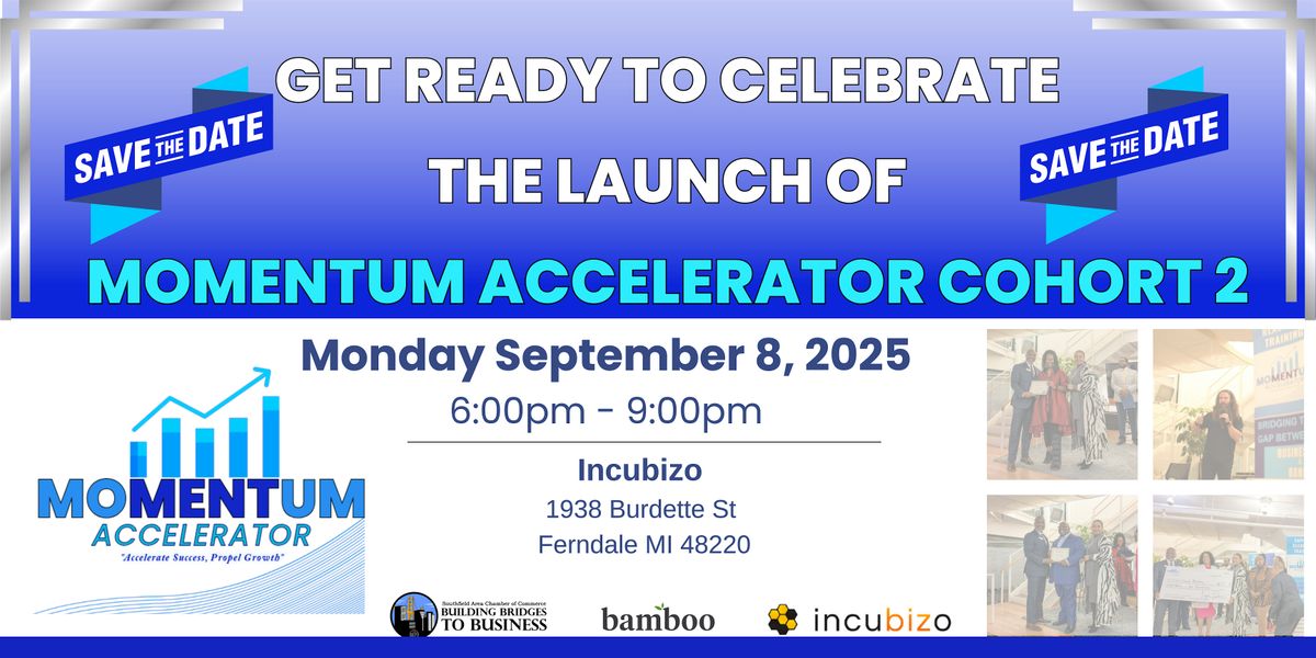 Save the Date: MOMENTUM Accelerator Cohort 2 Launch Event, 8 September | Event in Ferndale | AllEvents