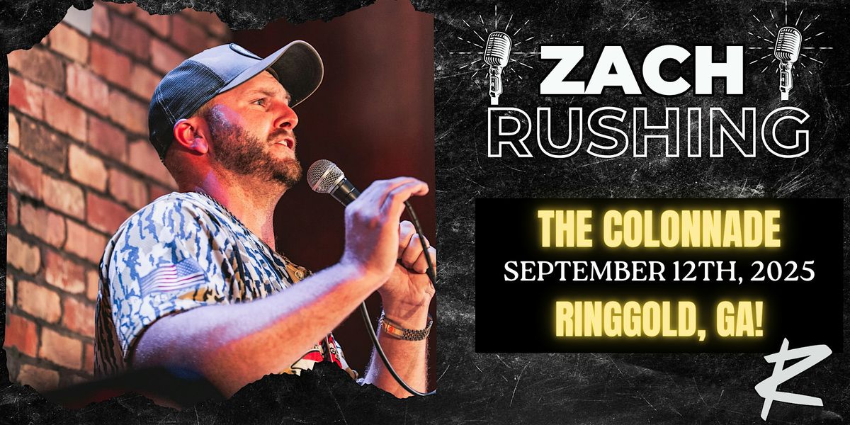 Zach Rushing in Ringgold, GA!, 12 September | Event in Ringgold | AllEvents