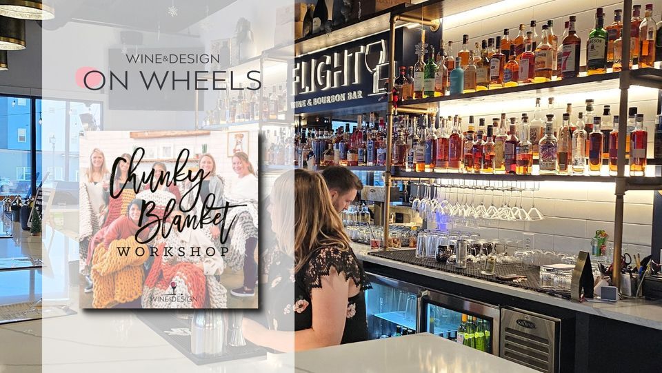 On Wheels Flight Wine & Bourbon Bar Fitchburg Chunky Blanket, Flight