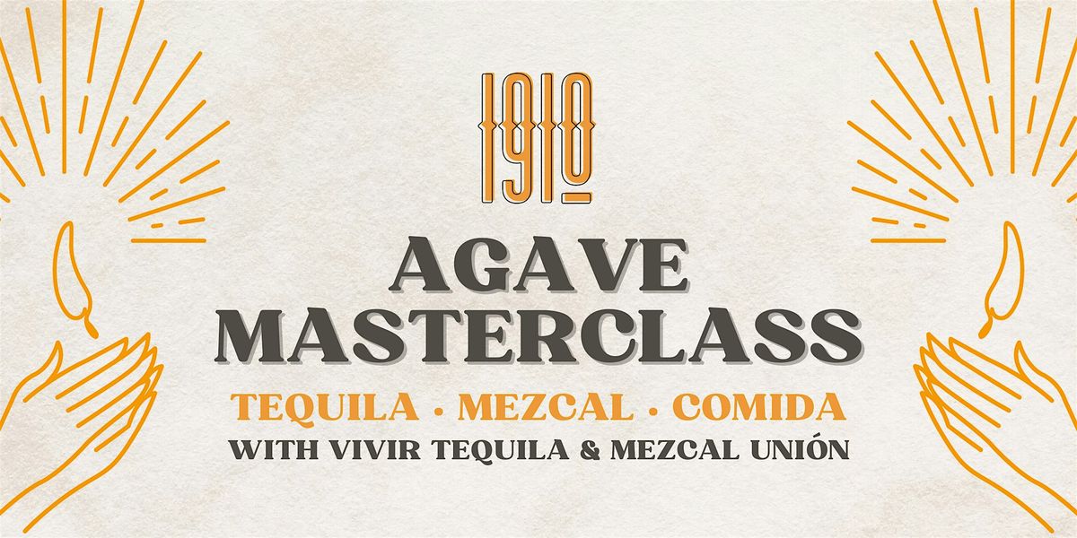 Agave Masterclass: Tequila, Mezcal & Authentic Mexican Comida, 1 October | Event in London | AllEvents