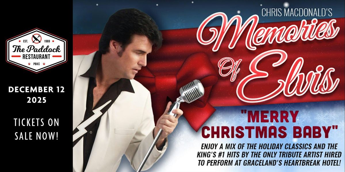 Chris MacDonald's Memories of Elvis "Merry Christmas Baby" Dinner & Show, 12 December | AllEvents