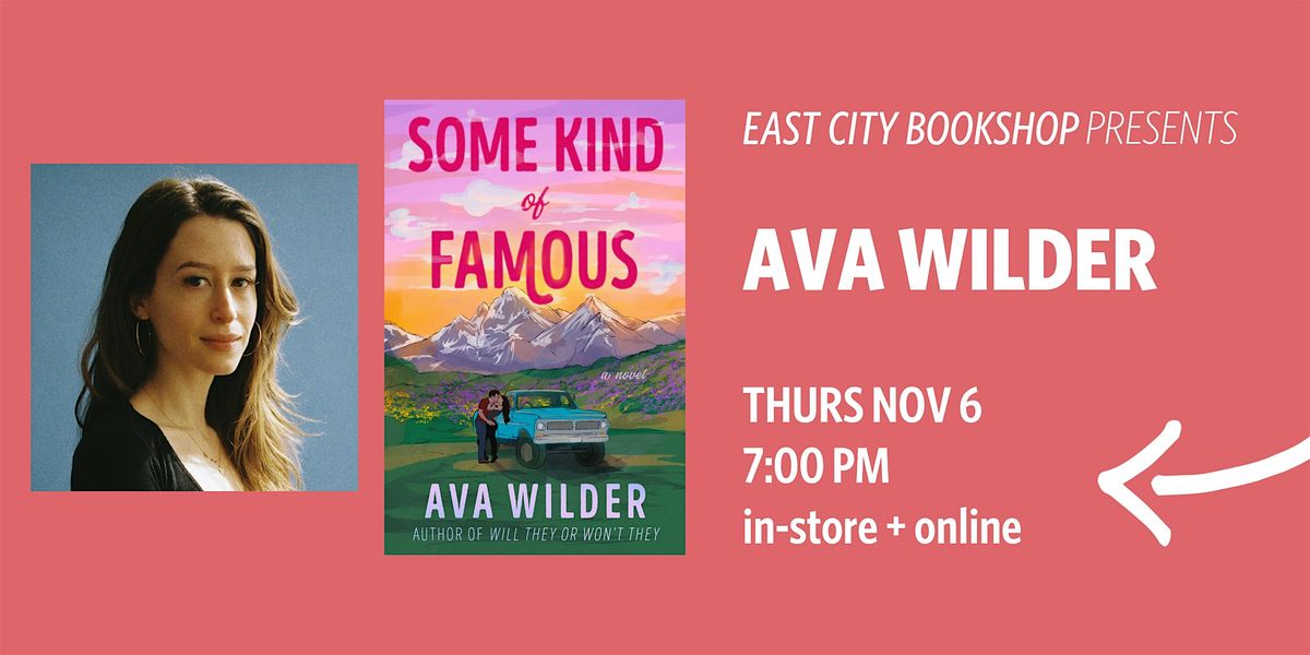Hybrid Event: Some Kind of Famous, Ava Wilder, 6 November | Event in Washington | AllEvents