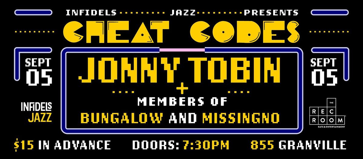 Infidels Jazz Presents: Jonny Tobin & Vid Game Hits @ Rec Room Granville, 5 September | Event in Vancouver