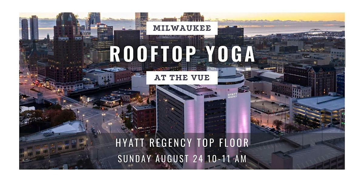 Rooftop Yoga at the VUE, 24 August | Event in Milwaukee | AllEvents