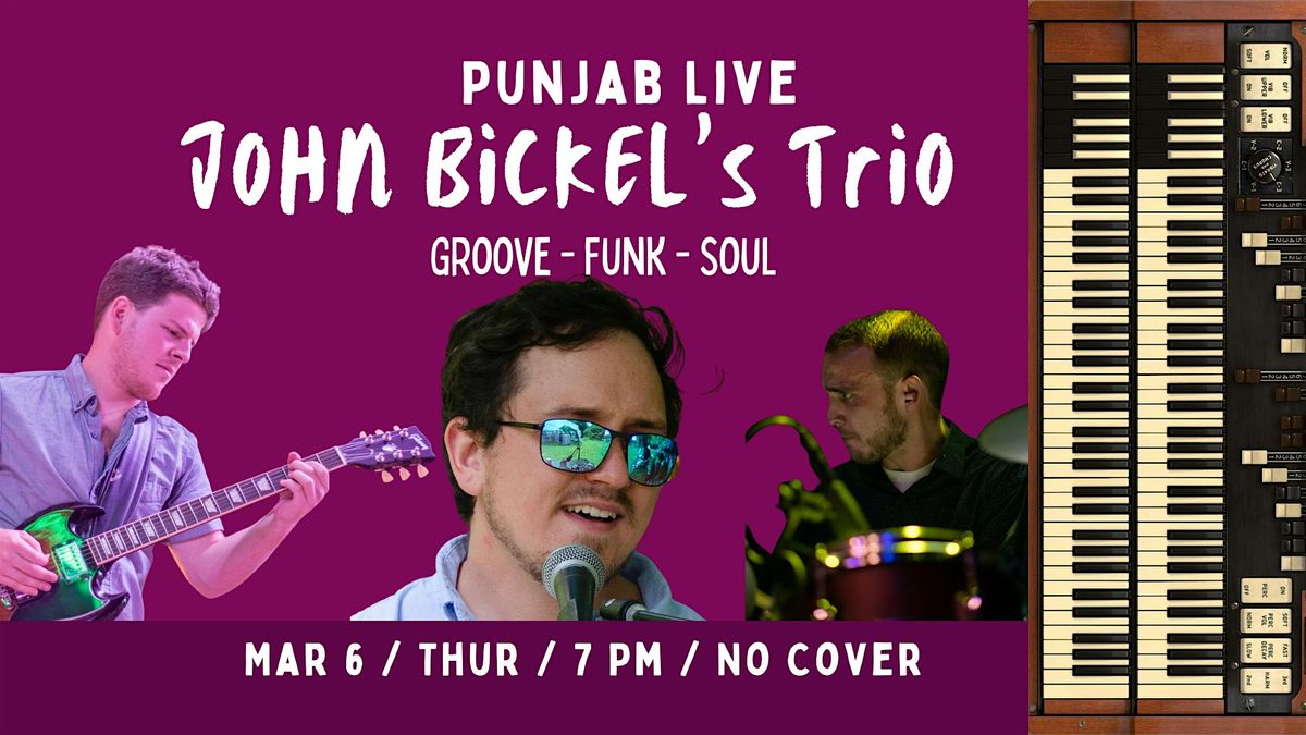 John Bickel's Hammond Organ Trio ~ Funk Soul Blue Jazz | Event in Media | AllEvents