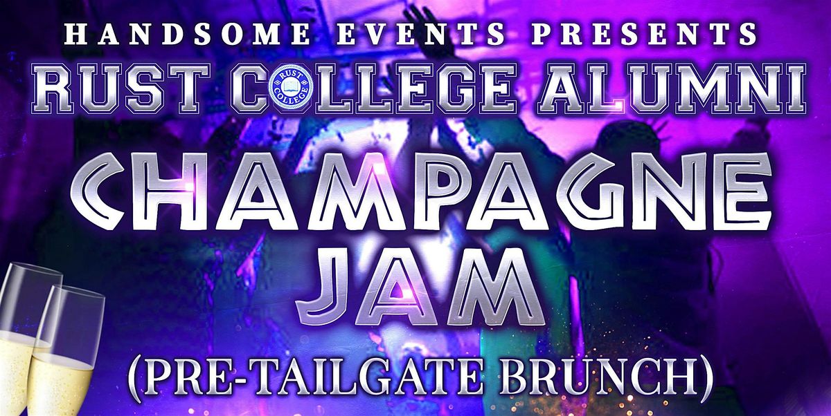 Rust College Alumni Champagne Jam & Pre-Tailgate Brunch, 8 November | Event in Olive Branch | AllEvents