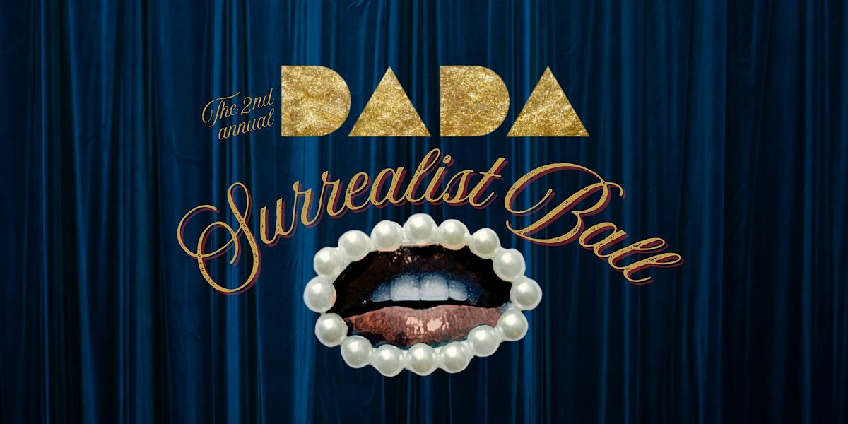 Annual Surrealist Ball at DADA, 11 October | Event in Queens | AllEvents