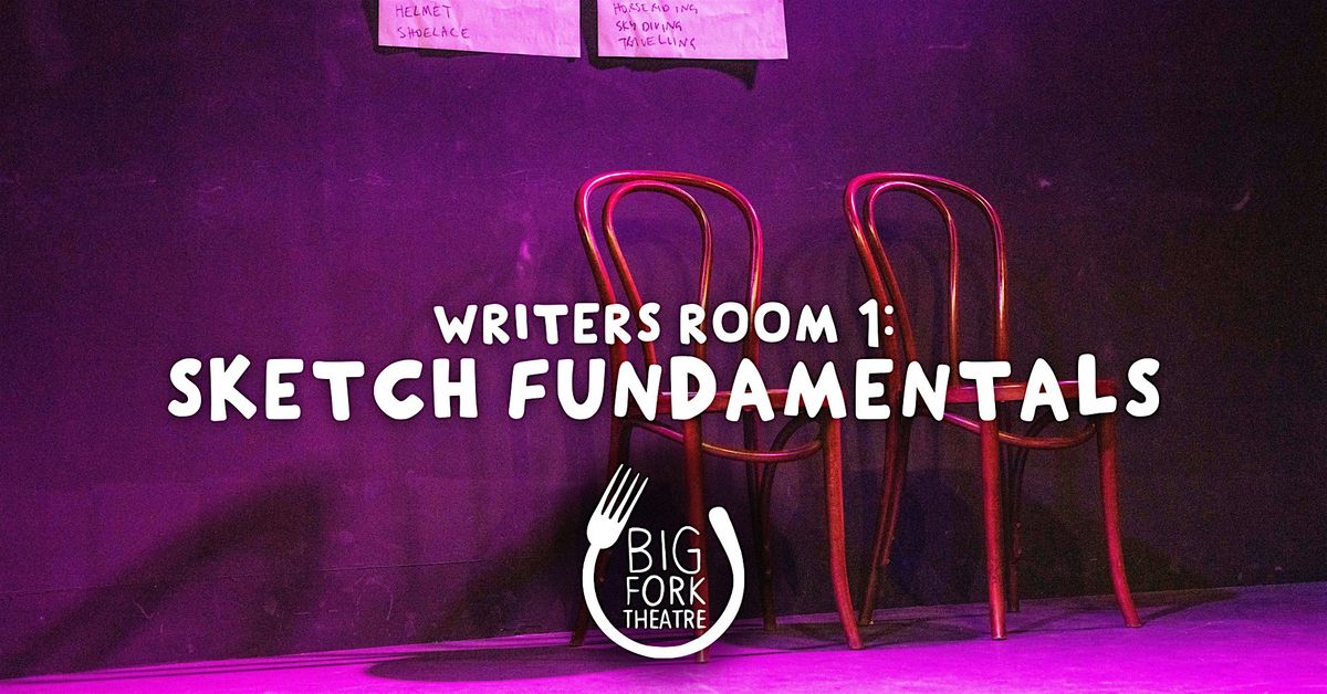 Writers Room 1 – Sketch Fundamentals | Event in Fortitude Valley | AllEvents
