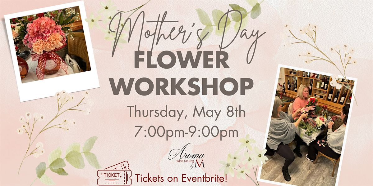 Mother's Day Flower Workshop, 8 May | Event in Manassas | AllEvents