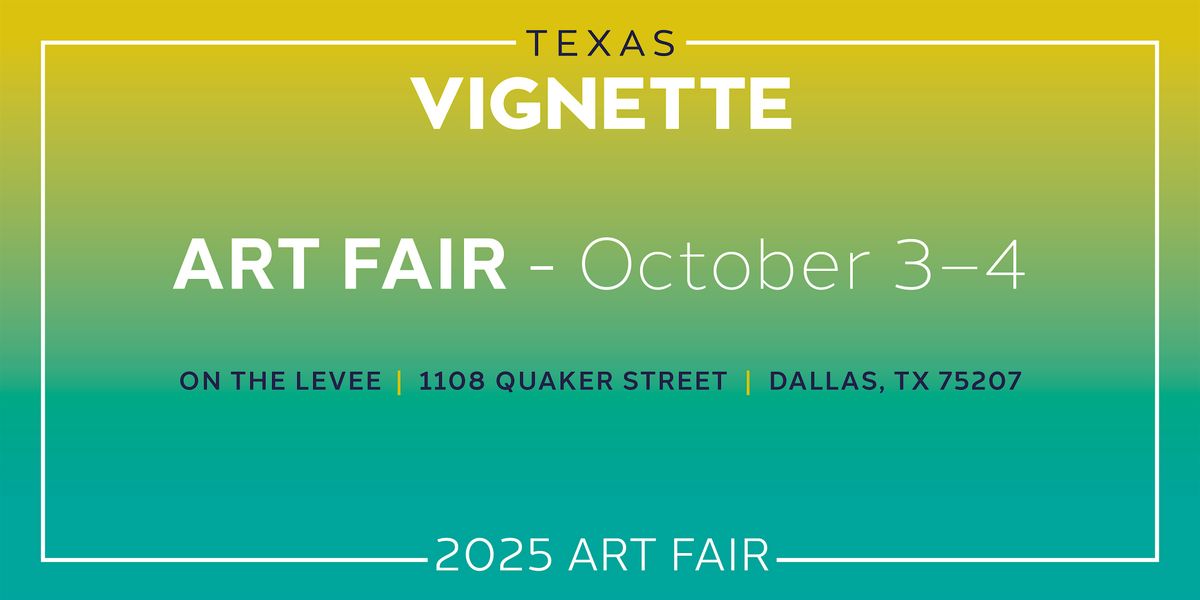 Vignette Art Fair 2025 Saturday Open Hours | Event in Dallas | AllEvents