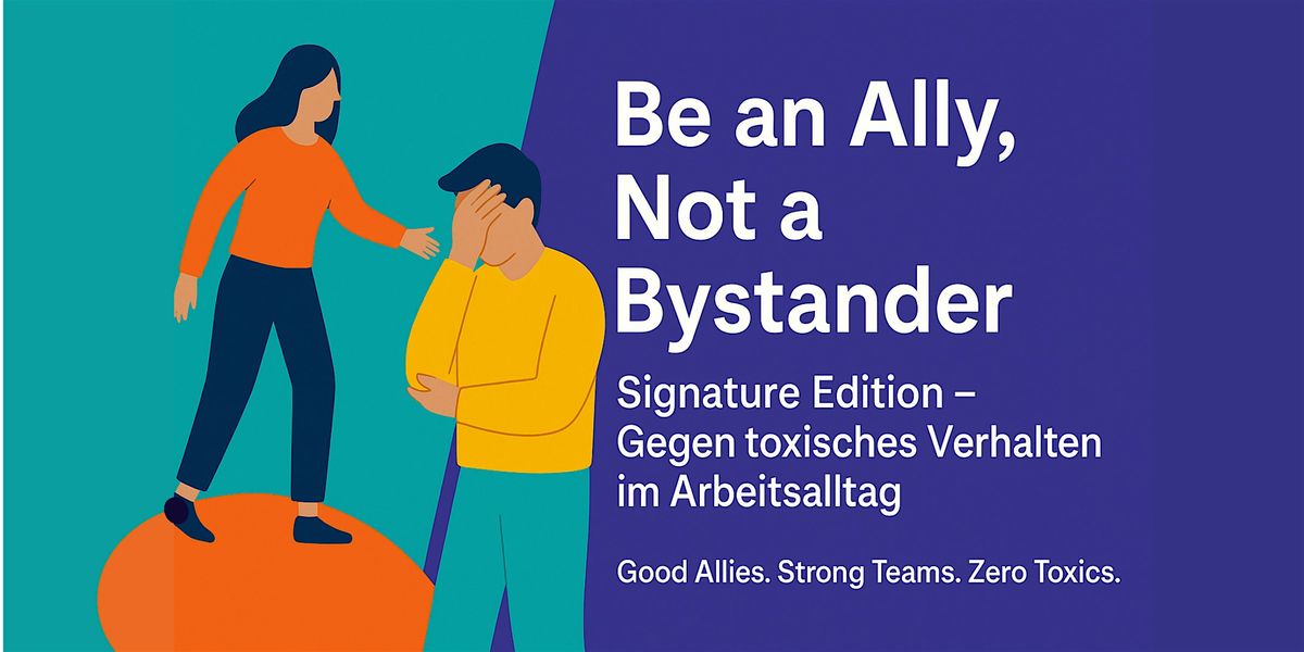 Signature Edition: Be an Ally, not only a Bystander, 21 January | Event in Kiel | AllEvents
