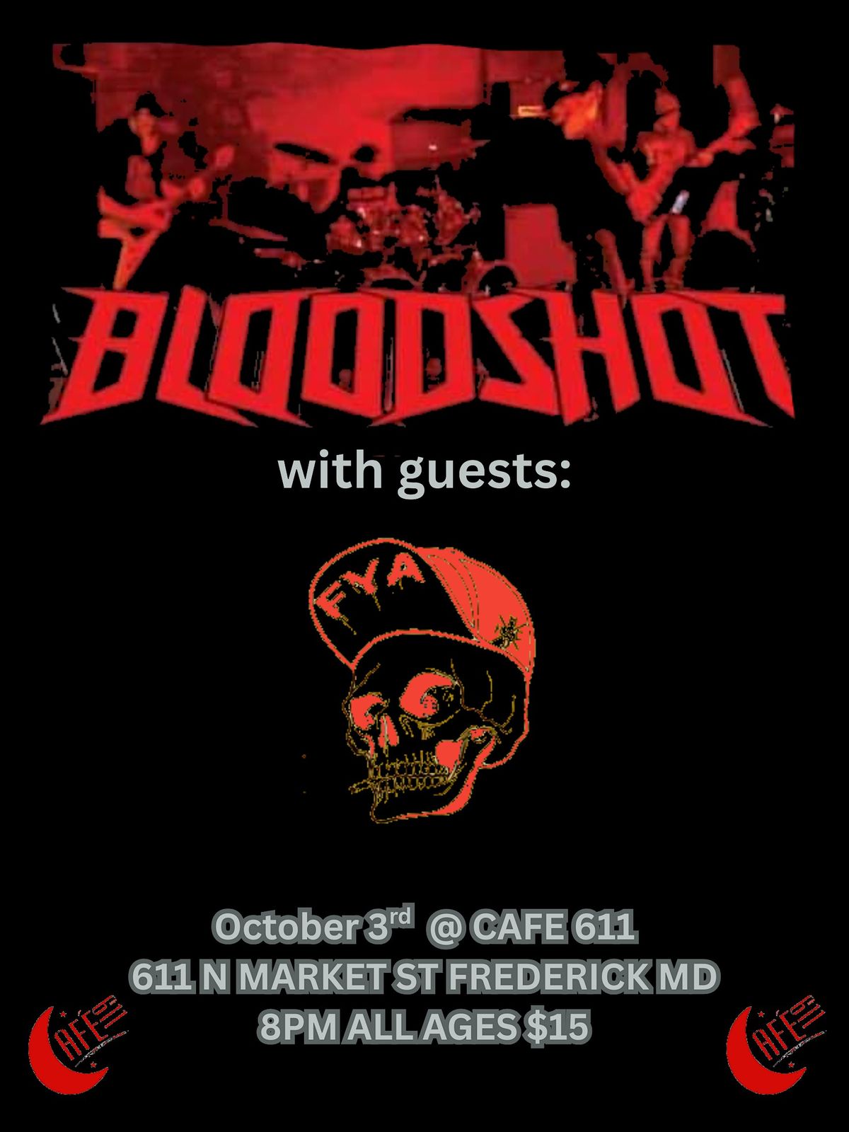 BLOODSHOT/FYA and more at Cafe 611, 3 October | Event in Frederick | AllEvents