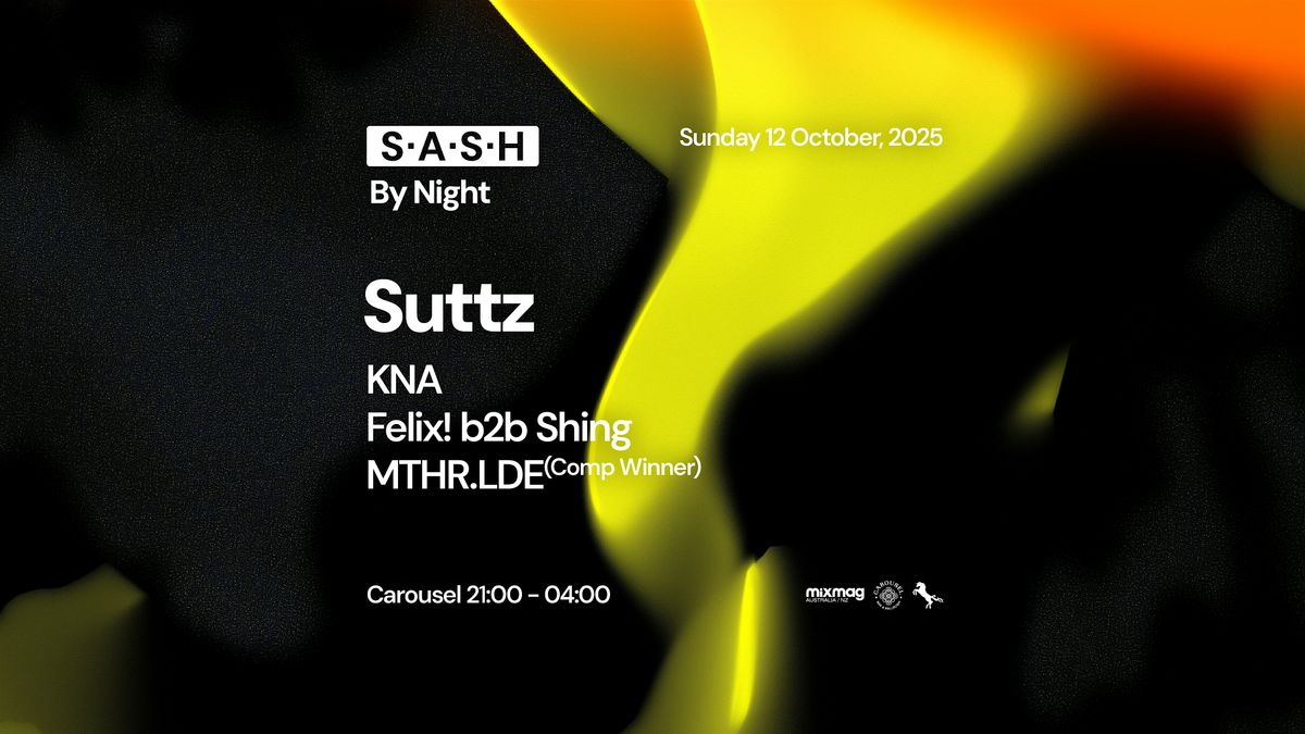 ★ S.A.S.H By Night ★ Suttz ★ Sunday 12th October ★, 12 October | Event in Sydney | AllEvents