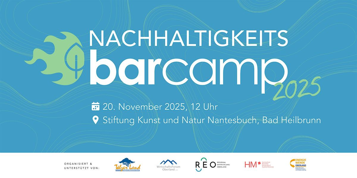 Nachhaltigkeitsbarcamp Oberland 2025, 20 November | Event in Bad Heilbrunn | AllEvents