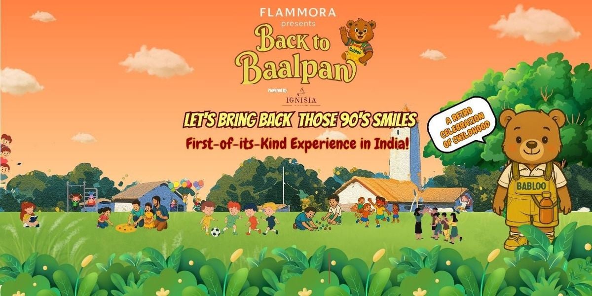 Back to Baalpan, 23 August | Event in New Delhi | AllEvents