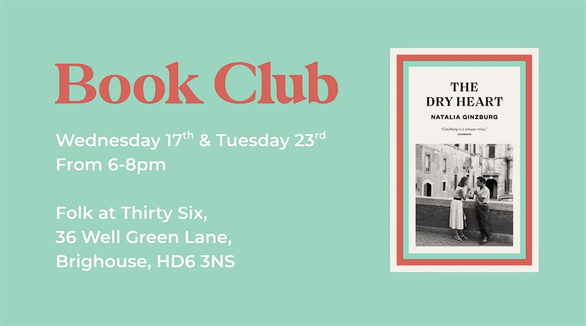 September Book Club: The Dry Heart by Natalia Ginzburg, 23 September | Event in Brighouse | AllEvents