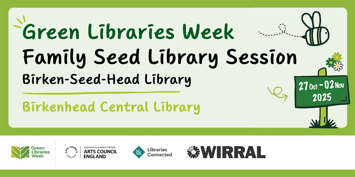 Green Libraries Week: Family Seed Library Session—Birken-Seed-Head Library, 1 November | Event in Birkenhead