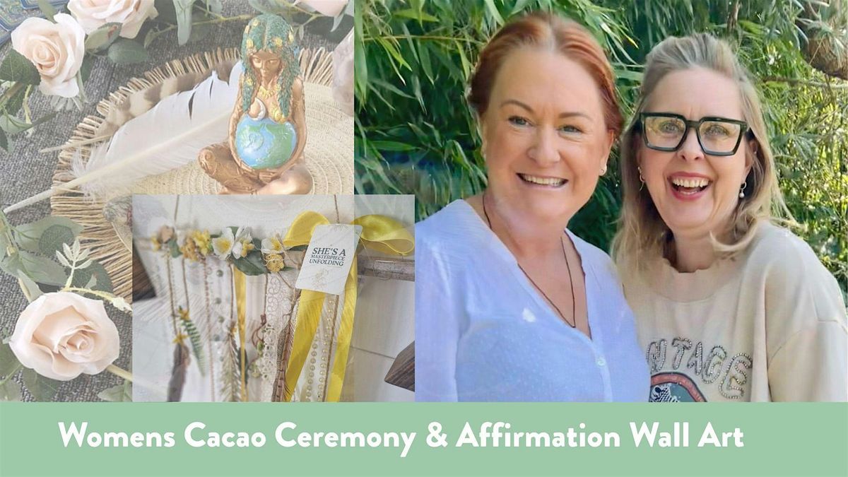 Womens Cacao Ceremony & Affirmation Wall Art, 26 September | Event in Winslow | AllEvents