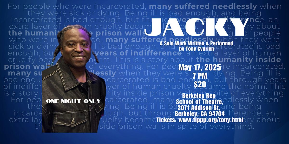 Solo Showcase: Jacky by Tony Cyprien on 5/17, 17 May | Event in Berkeley | AllEvents