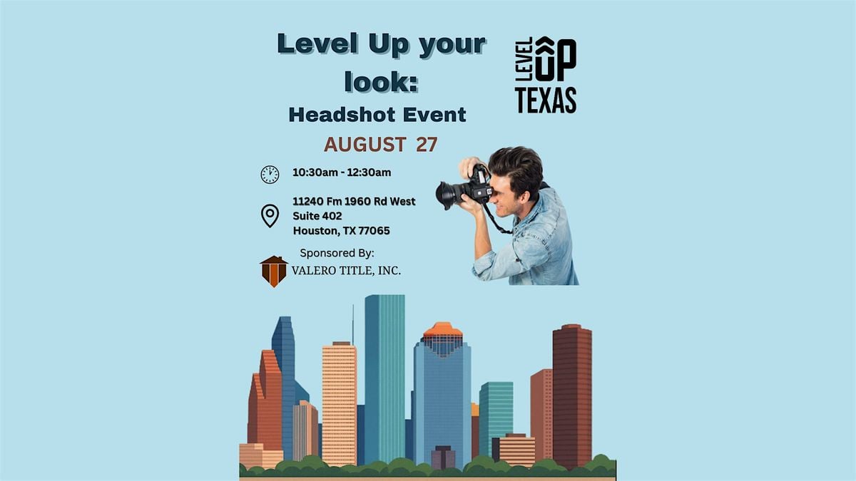 Level Up Your Look: Professional Headshot Event, 27 August | Event in Houston | AllEvents