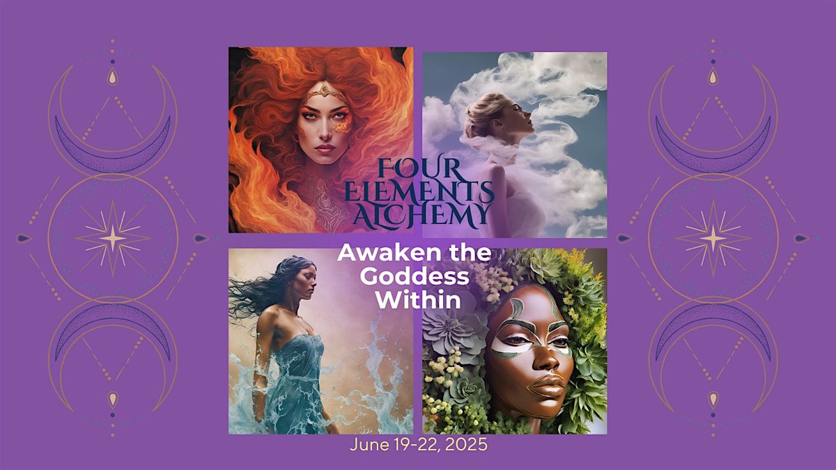 4 Elements Alchemy - Awaken the Goddess Within | Event in Sautee Nacoochee | AllEvents