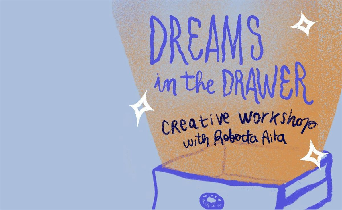 Dreams in the Drawer - Creative Workshop, 23 September | Event in Berlin | AllEvents