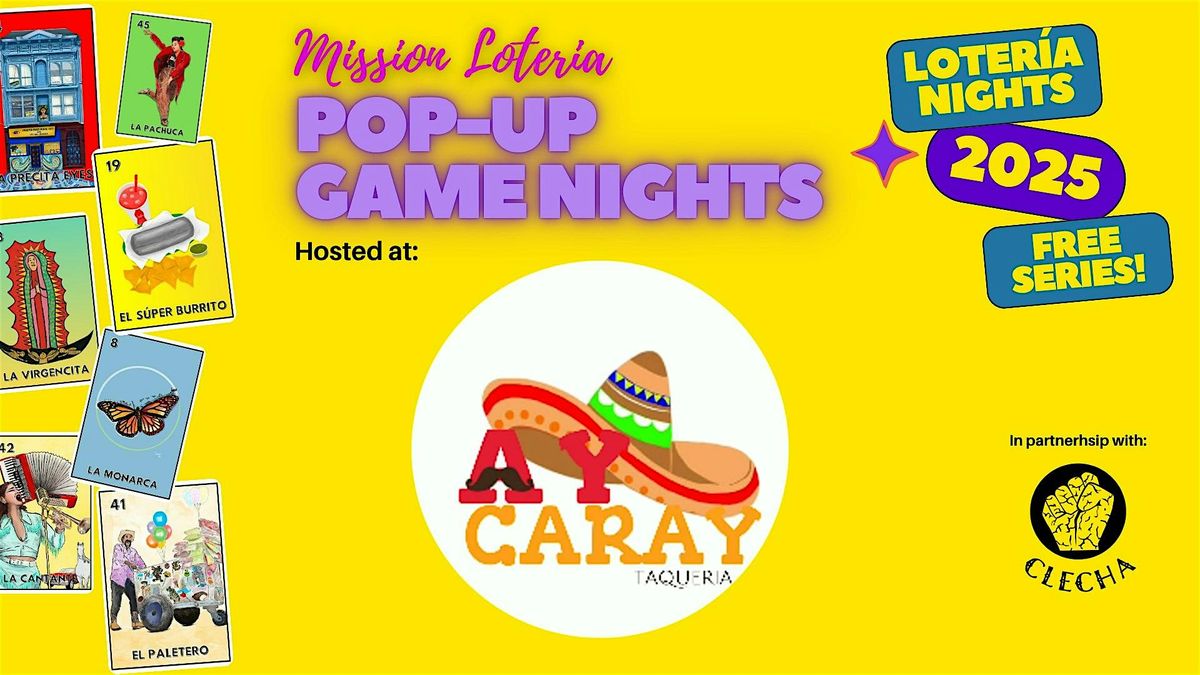 Mission Lotería Pop-Up Game Night: Taqueria Ay Caray, 24 September | Event in San Francisco | AllEvents