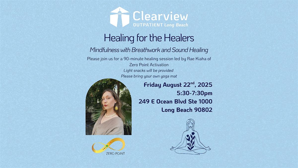 Clearview OP Long Beach - Healing for the Healers, 22 August | Event in Long Beach | AllEvents