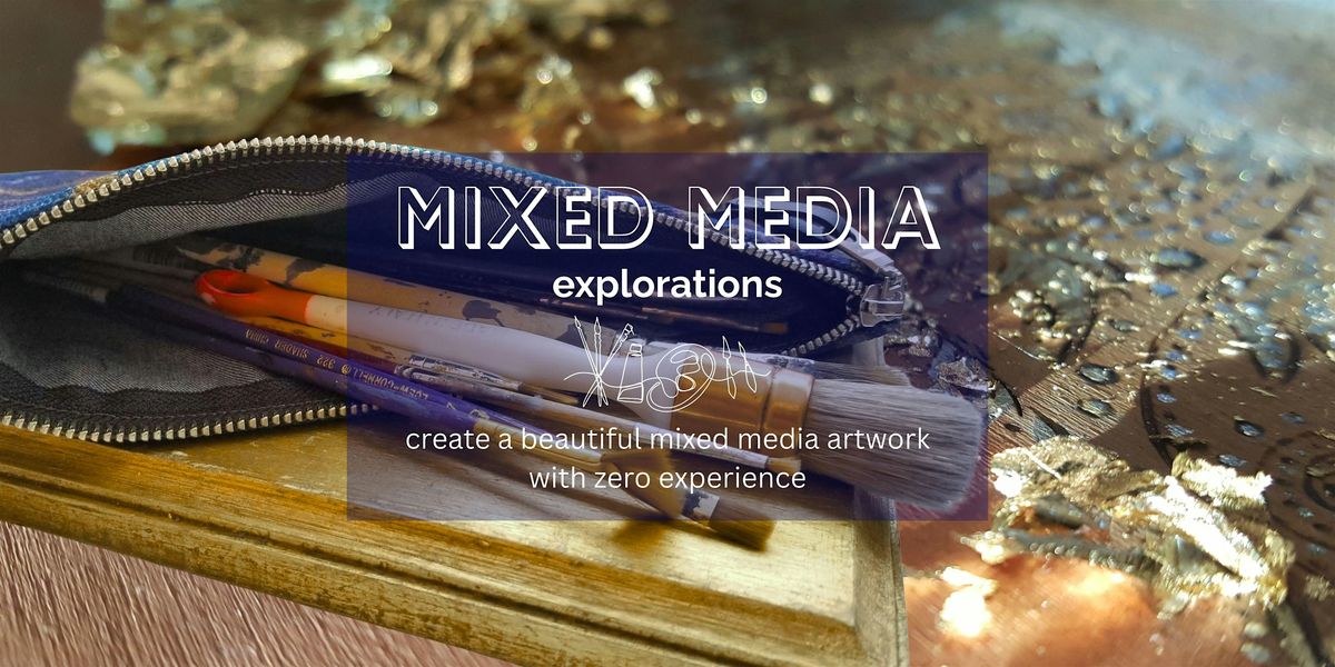 Mixed Media Explorations! Methods and Mediums to Create Unique Art, 16 November | Event in Calgary | AllEvents