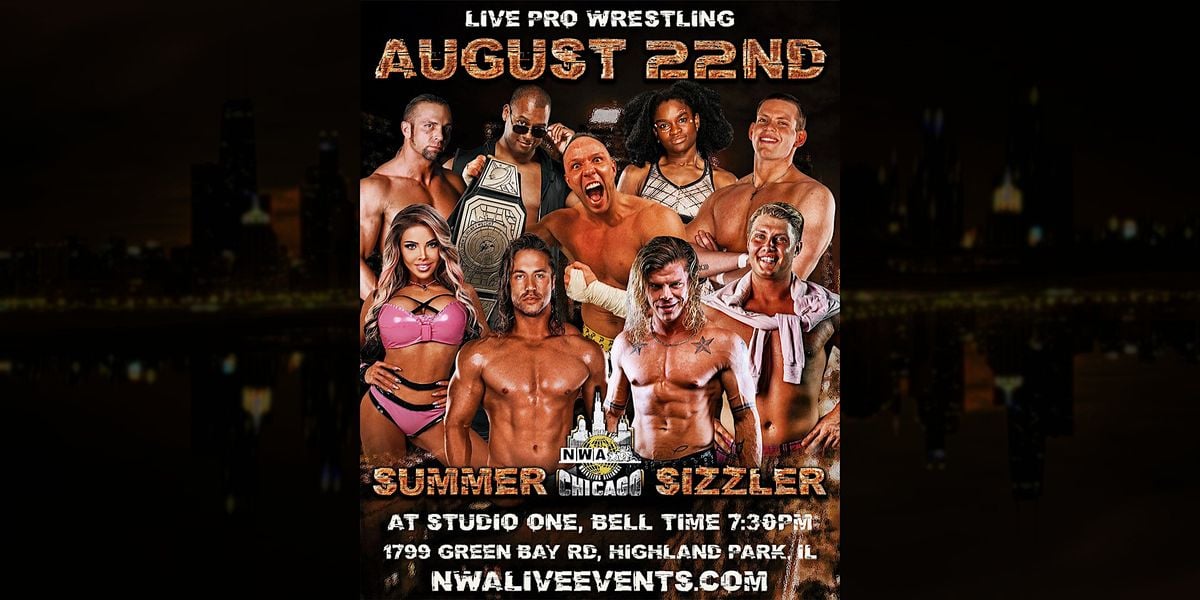 NWA Chicago Presents Summer Sizzler! Live Pro Wrestling, 22 August | Event in Highland Park | AllEvents