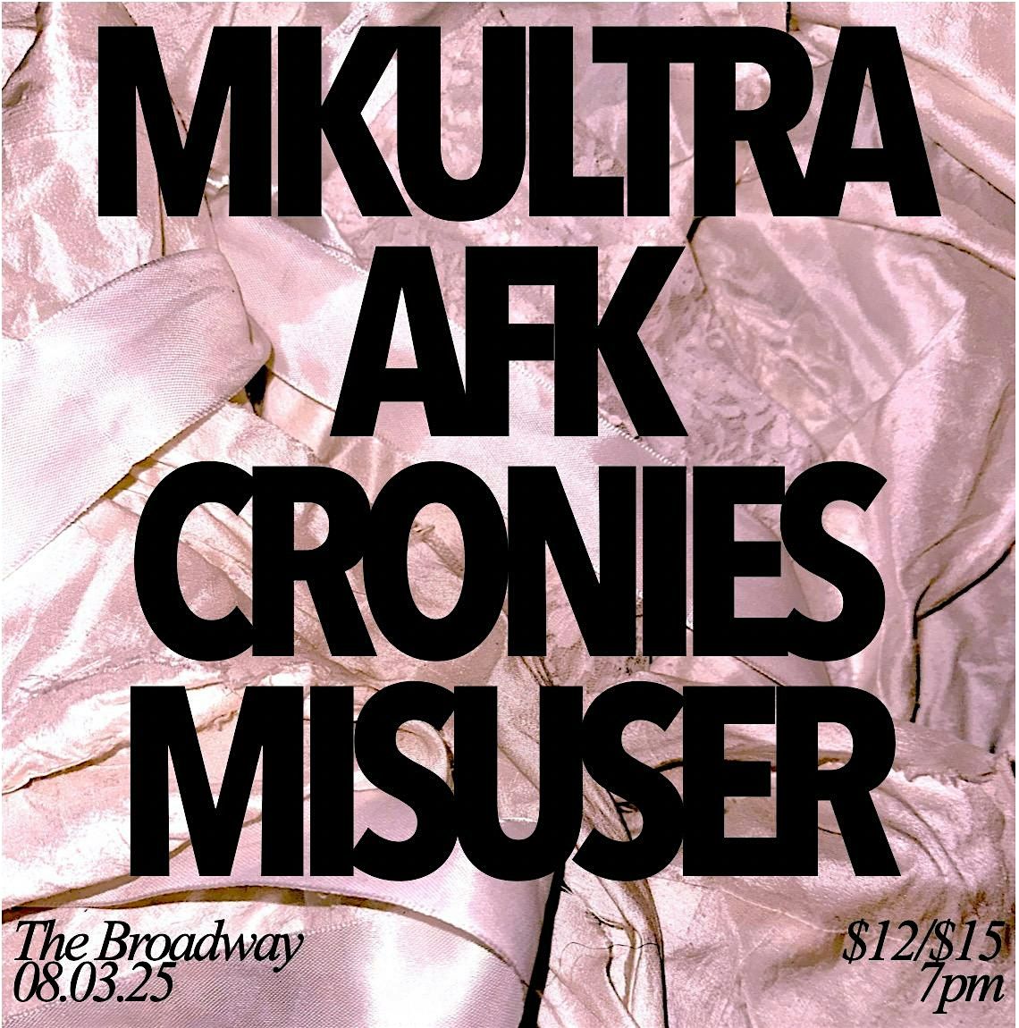 Cronies w/ Misuser, AFK + MKULTRA, 3 August | Event in Brooklyn | AllEvents
