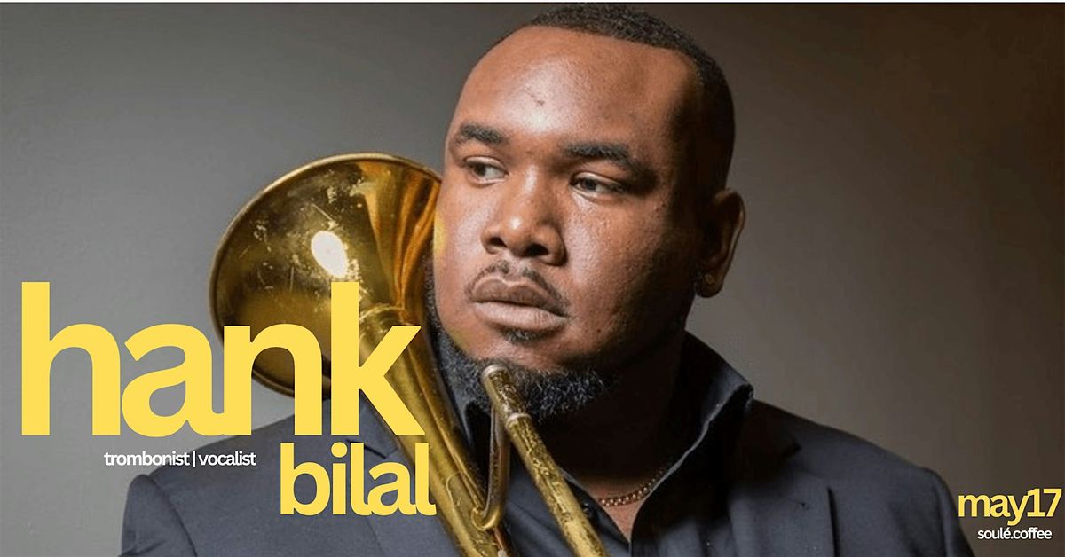 Grammy Nominated Hank Bilal performing at Soule' coffee, 17 May | Event in Jackson | AllEvents
