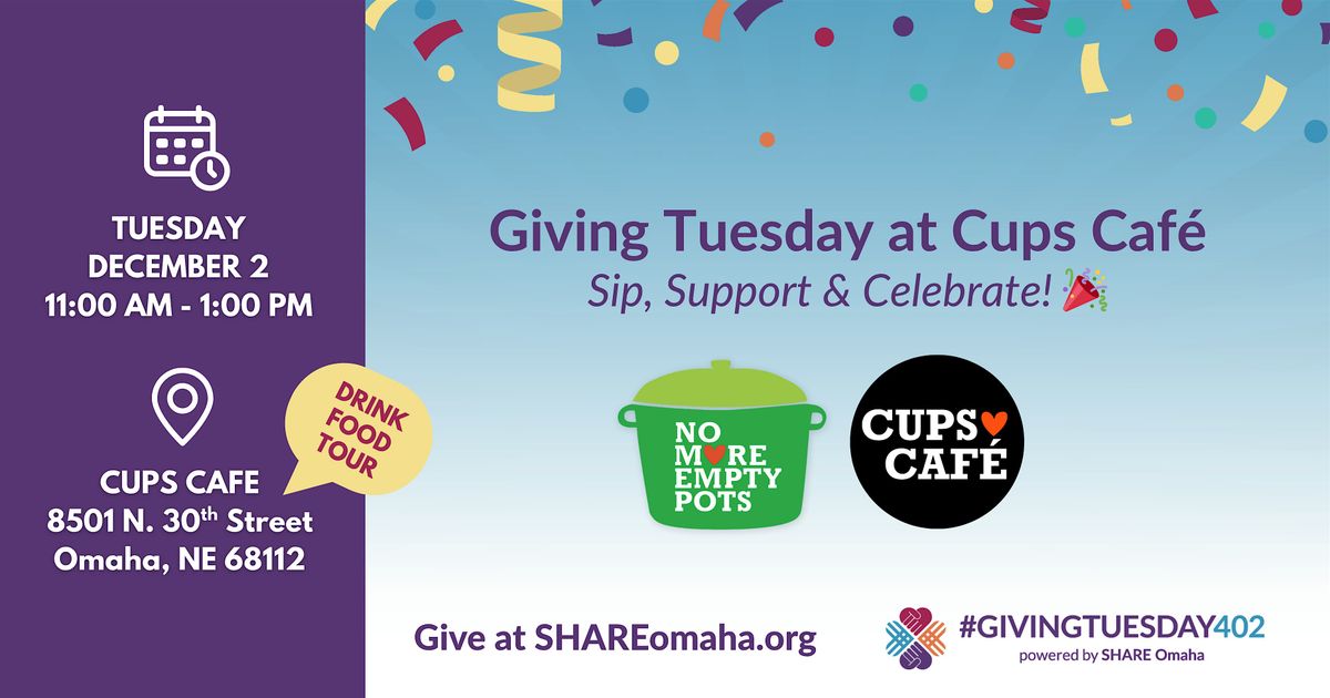 Giving Tuesday at Cups Café, 2 December | Event in Omaha | AllEvents